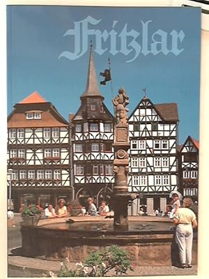 Seller image for Fritzlar. eine mittelalterliche Stadt: Fhrer durch Geschichte und Architektur for sale by ANTIQUARIAT FRDEBUCH Inh.Michael Simon