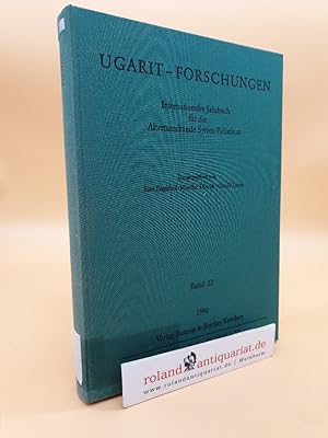 Seller image for Ugarit-Forschungen / Band 22, 1990 / Internationales Jahr fr die Alterskunde Syrien-Palstinas for sale by Roland Antiquariat UG haftungsbeschrnkt