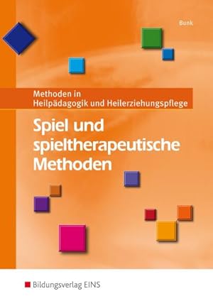 Bild des Verk�ufers f�r Spiel und spieltherapeutische Methoden: Methoden in Heilp�dagogik und Heilerziehungspflege: Sch�lerband zum Verkauf von CSG Onlinebuch GMBH