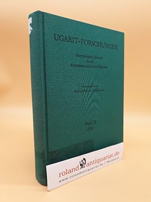 Seller image for Ugarit-Forschungen / Band 33, 2001 / Internationales Jahr fr die Alterskunde Syrien-Palstinas for sale by Roland Antiquariat UG haftungsbeschrnkt
