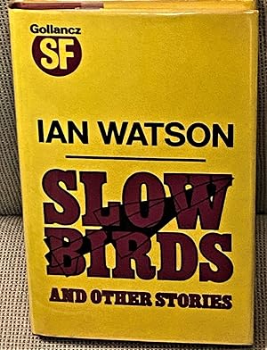 Image du vendeur pour Slow Birds and Other Stories mis en vente par My Book Heaven