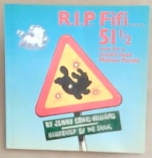 Seller image for R.I.P. Fifi: 51 and a Half Uses for a Mostly Dead Maltese Poodle for sale by Chapter 1
