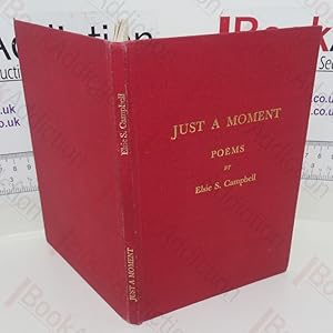 Seller image for Just a Moment: Poems (Signed) for sale by BookAddiction (ibooknet member)