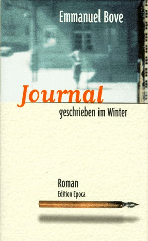 Image du vendeur pour Journal - geschrieben im Winter : Roman. Aus dem Franz. von Gabriela Zehnder mis en vente par Preiswerterlesen1 Buchhaus Hesse