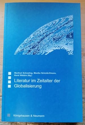 Bild des Verkufers fr Literatur im Zeitalter der Globalisierung. zum Verkauf von Klaus Schneborn