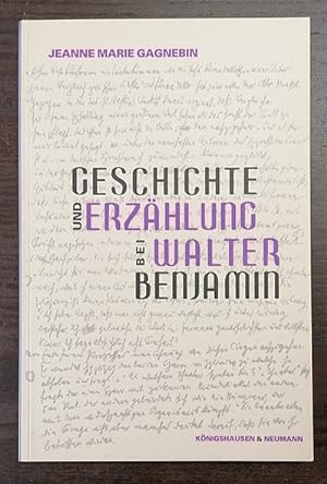 Seller image for Geschichte und Erzhlung bei Walter Benjamin. for sale by Klaus Schneborn