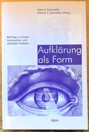 Imagen del vendedor de Aufklrung als Form. Beitrge zu einem historischen und aktuellen Problem. a la venta por Klaus Schneborn