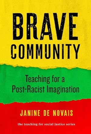 Seller image for Brave Community : Teaching for a Post-Racist Imagination for sale by GreatBookPricesUK