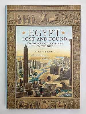 Seller image for Egypt lost and found. Explorers and Travellers on the Nile for sale by Meretseger Books