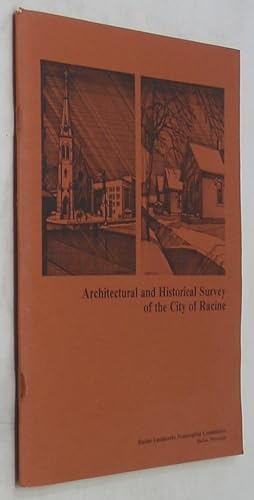 Image du vendeur pour Architectural and Historical Survey of the City of Racine mis en vente par Powell's Bookstores Chicago, ABAA