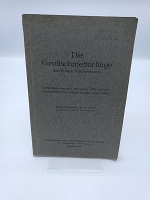 Die Grossschmetterlinge des linken Niederrheins. Verzeichnis der seit dem Jahre 1905 im links-nie...