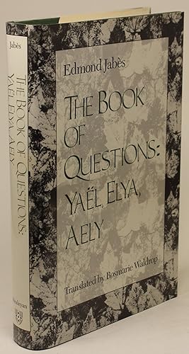 The Book of Questions: Yael, Elya, Aely [IV, V, VI]