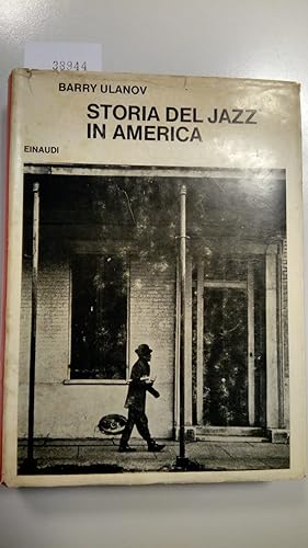 Ulanov Barry, Storia del jazz in America, Einaudi, 1965 - I