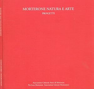 Imagen del vendedor de Morterone natura e arte. Progetti a la venta por Biblioteca di Babele