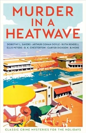 Bild des Verkufers fr Murder in a Heatwave : Classic Crime Mysteries for the Holidays zum Verkauf von Smartbuy