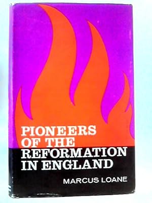 Bild des Verkufers fr Pioneers Of The Reformation In England zum Verkauf von World of Rare Books