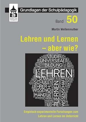 Bild des Verkufers fr Lehren und Lernen - aber wie?: Empirisch-experimentelle Forschungen zum Lehren und Lernen im Unterricht (Grundlagen der Schulpdagogik) zum Verkauf von CSG Onlinebuch GMBH