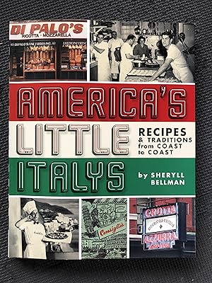 Immagine del venditore per Americas Little Italys: Recipes & Traditions from Coast to Coast venduto da Cragsmoor Books