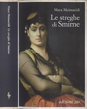 Seller image for Le streghe di Smirne for sale by Biblioteca di Babele