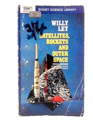 Bild des Verkufers fr Satellites, Rockets and Outer Space zum Verkauf von World of Rare Books