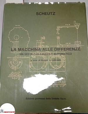 Seller image for Scheutz Georg, La macchina delle differenze. Un secolo di calcolo automatico, Etas Kompass, 1974 - I. for sale by Amarcord libri