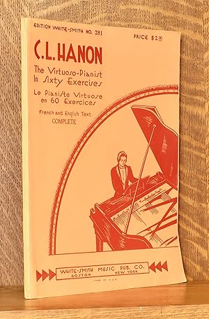 THE VIRTUOSO-PIANIST IN SIXTY EXERCISES/ LE PIANISTE VIRTUOSE EN 60 EXERCISES - EDITION WHITE-SMI...