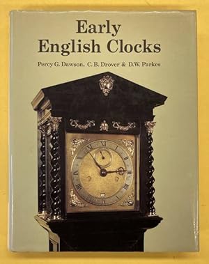 Bild des Verkufers fr Early English Clocks. A discussion of domestic clocks up to the beginning of the eighteenth century. zum Verkauf von Frans Melk Antiquariaat