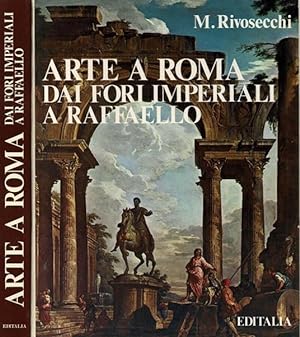 Arte a Roma dai Fori Imperiali a Raffaello