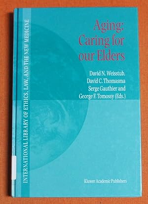 Image du vendeur pour Aging: Caring for Our Elders (International Library of Ethics, Law, and the New Medicine, 11) mis en vente par GuthrieBooks