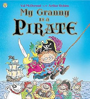 Seller image for My Granny Is a Pirate for sale by WeBuyBooks