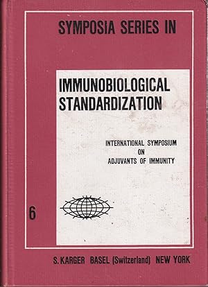 Image du vendeur pour International Symposium on Adjuvants of Immunity: Proceedings of the 17th symposium organized by the Permanent Section of Microbiological Standardization . The Netherlands, March 30 - April 2, 1966 mis en vente par Jonathan Grobe Books