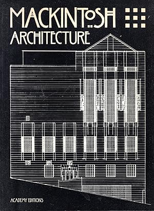 Immagine del venditore per Mackintosh Architecture: the complete buildings and selected projects venduto da Pendleburys - the bookshop in the hills