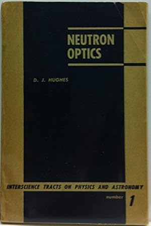 Image du vendeur pour Neutron optics (Interscience tracts on physics and astronomy) mis en vente par Ammareal
