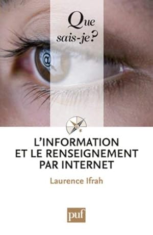 Bild des Verkufers fr L'information et le renseignement par Internet (French Edition) by Laurence Ifrah(2010-08-09) zum Verkauf von Ammareal