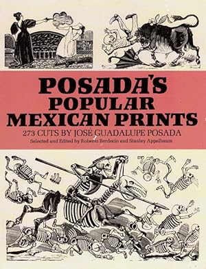 Seller image for Posada's Popular Mexican Prints: 273 Cuts for sale by LEFT COAST BOOKS