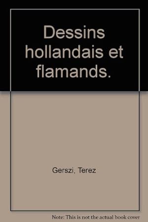 Seller image for Dessins hollandais et flamands. for sale by Ammareal