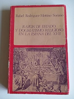 Imagen del vendedor de Razn de estado y dogmatismo religioso en la Espaa del XVII: negociaciones hispano-inglesas de 1623 a la venta por El libro que vuela