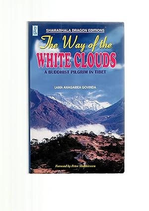 Seller image for THE WAY OF THE WHITE CLOUDS A Buddhist Pilgrim in Tibet for sale by Books for Amnesty, Malvern