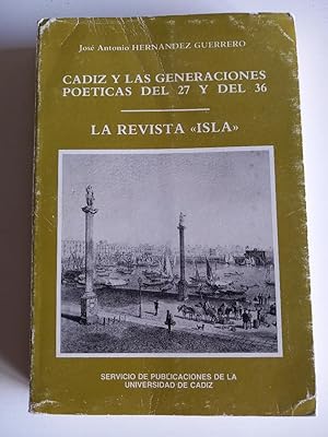 Imagen del vendedor de Cádiz y las generaciones poéticas del 27 y del 36. La revista "Isla" a la venta por El libro que vuela