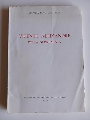 Imagen del vendedor de Vicente Aleixandre, poeta surrealista. a la venta por El libro que vuela