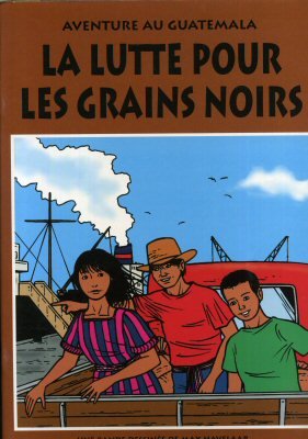 Image du vendeur pour Aventure au Guatemala - La Lutte pour les grains noirs mis en vente par Ammareal