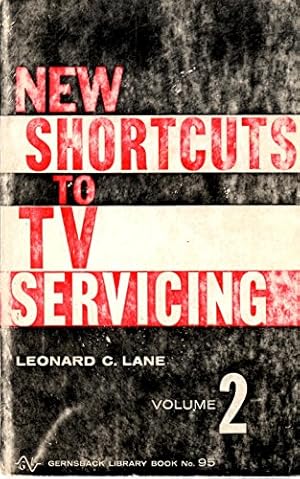 Imagen del vendedor de New Shortcuts to TV Servicing Volume 2 a la venta por Ammareal