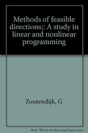 Seller image for Methods of feasible directions;: A study in linear and nonlinear programming for sale by Ammareal