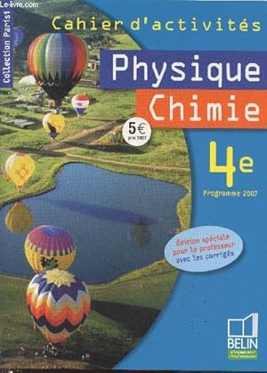 Image du vendeur pour Physique-Chimie 4e : Cahier d'activits.Edition spciale pour le professeur avec les corrigs. (Collection "Parisi") mis en vente par Le-Livre