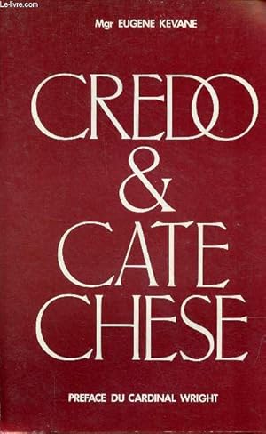 Seller image for Credo et catchese - Commentaire catchtique sur le Credo du peuple de Dieu. for sale by Le-Livre
