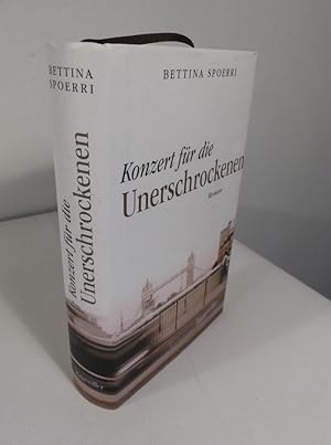 Seller image for Konzert Fr die Unerschrockenen. Roman./ signiert for sale by Antiquariat Maralt