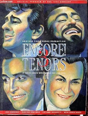 Seller image for Official programm of the 1994 concert - Another tibor rudas production in association with world cup usa 1994 : Encore ! The 3 tenors (Jose Carreras - Placido domigo - luciano pavarotti - the concert programm -.) for sale by Le-Livre