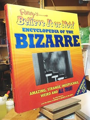 Imagen del vendedor de Ripley's Believe it or Not! Encyclopedia of the Bizarre a la venta por Henniker Book Farm and Gifts