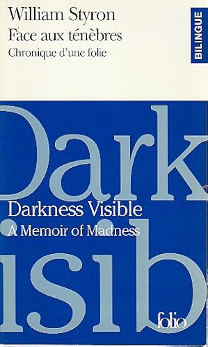 Imagen del vendedor de Face aux tenbres: Chroniques d'une folie / Darkness visible: A memoir of madness, a la venta por L'Odeur du Book