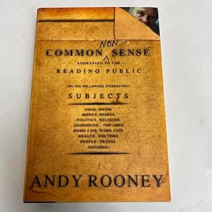 Seller image for Andy Rooney "COMMON NONSENSE" Signed First Edition, First Printing [Very Fine/Very Fine] for sale by veryfinebooks